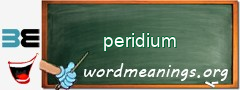 WordMeaning blackboard for peridium